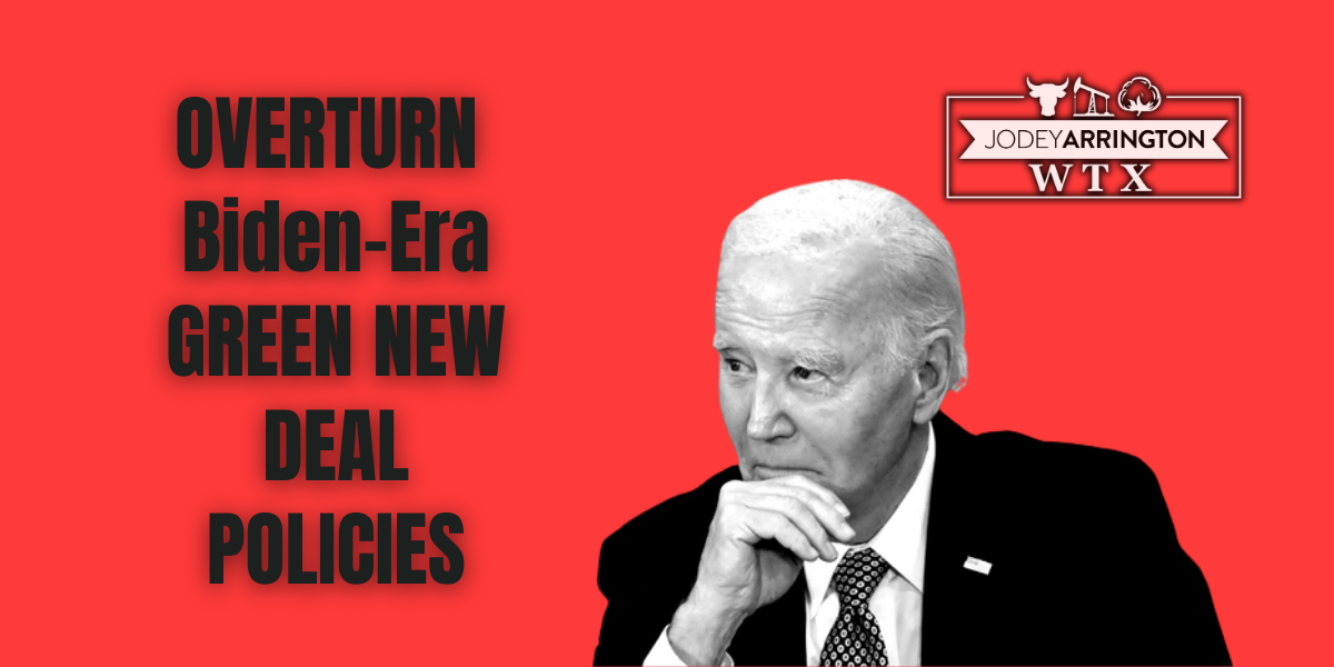 Arrington Votes to Overturn Biden-era Green New Deal Policies | U.S ...